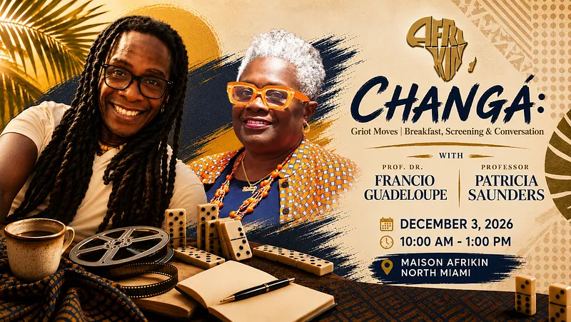 AfriKin Talks: CHANGÁ: Griot Moves (Breakfast, Screening & Conversation)