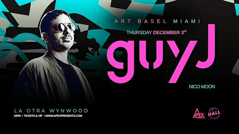 Guy J: Art Basel at La Otra Wynwood